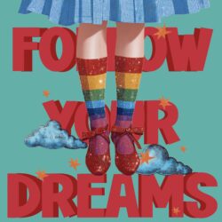 Follow Your Dreams | Colorful Pop Surrealist Wall Art